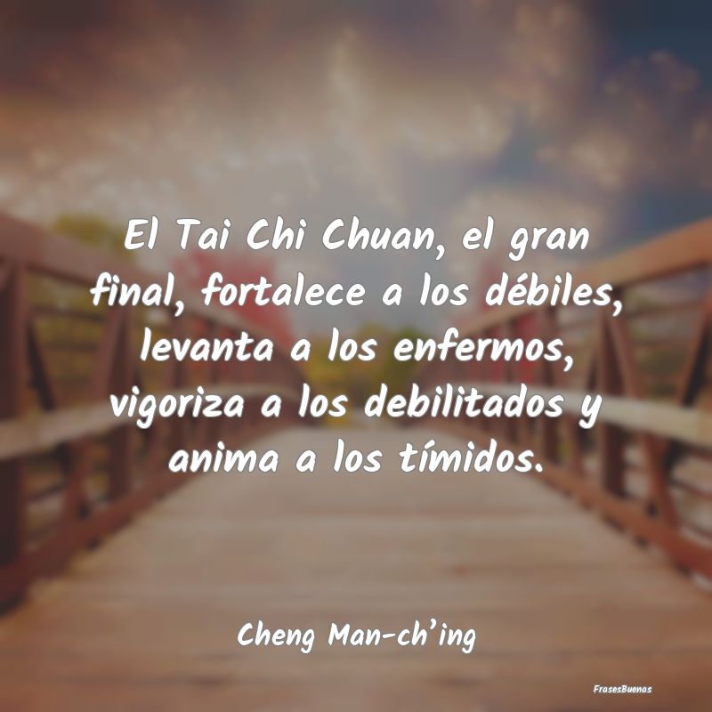 El Tai Chi Chuan, el gran final, fortalece a los d...