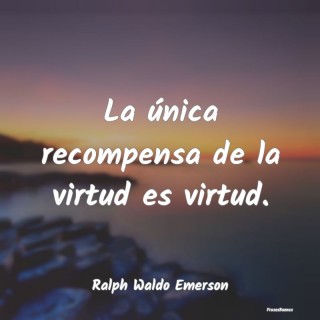 Frases de Virtud, paciencia para cambiar tu vida