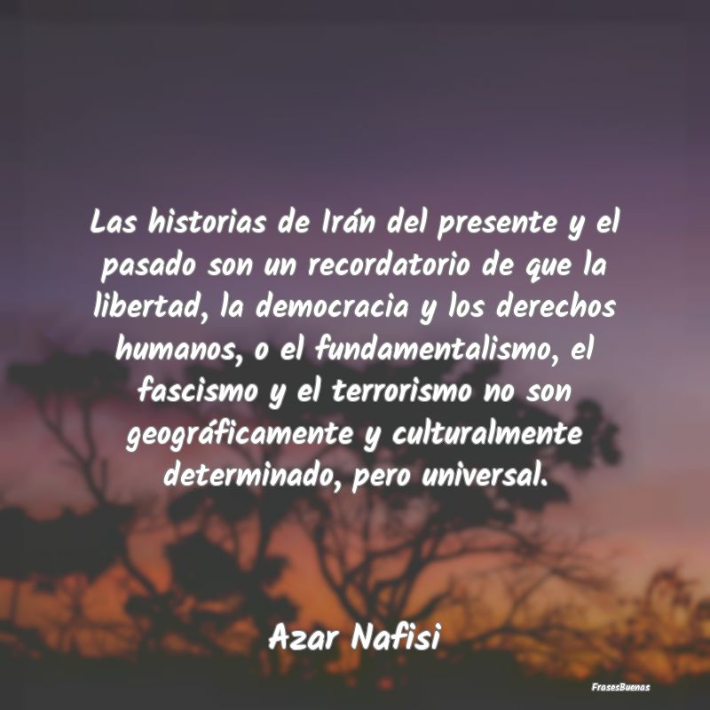 Las historias de Irán del presente y el pasado so...