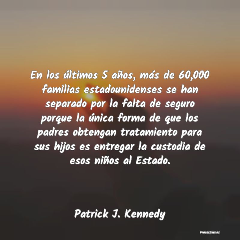 En los últimos 5 años, más de 60,000 familias e...