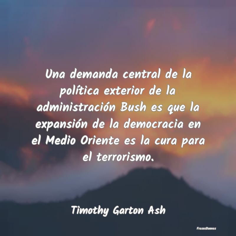 Una demanda central de la política exterior de la...