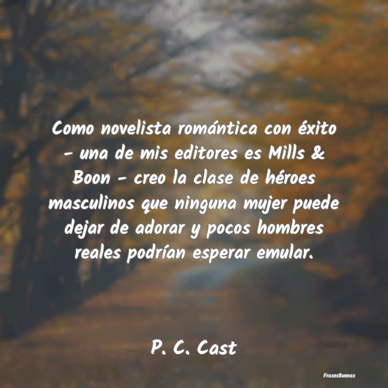 Como novelista romántica con éxito - una de mis ...