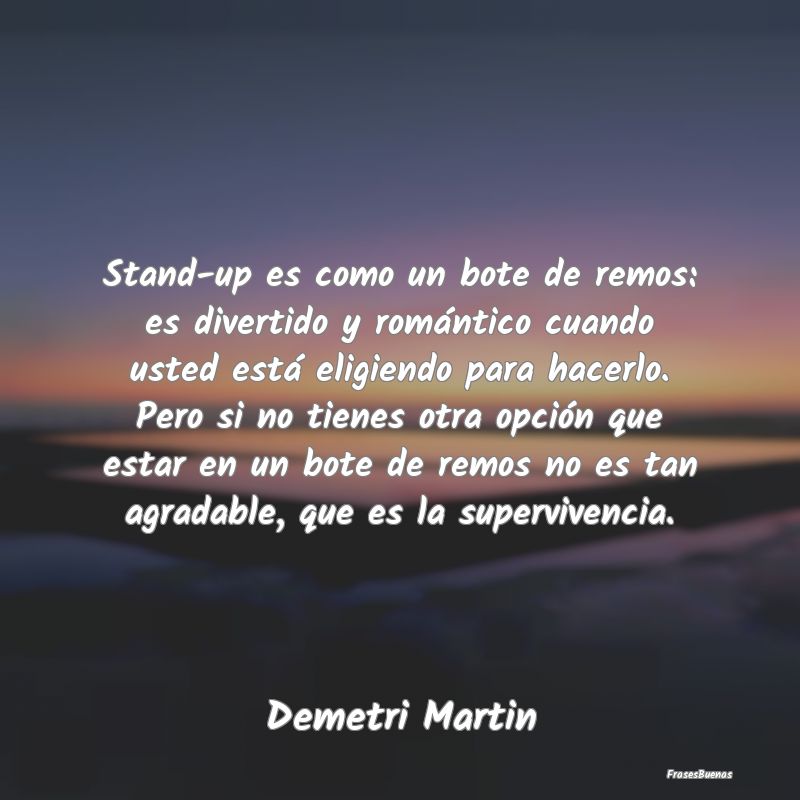 Stand-up es como un bote de remos: es divertido y ...