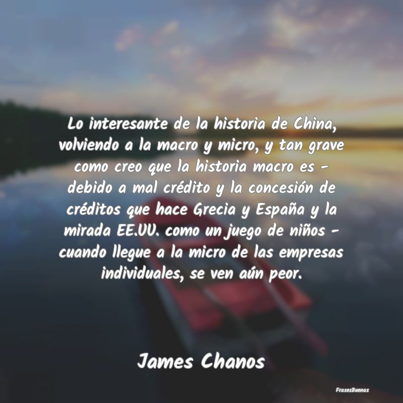 Frases Interesantes - Lo interesante de la historia de China, volviendo ...