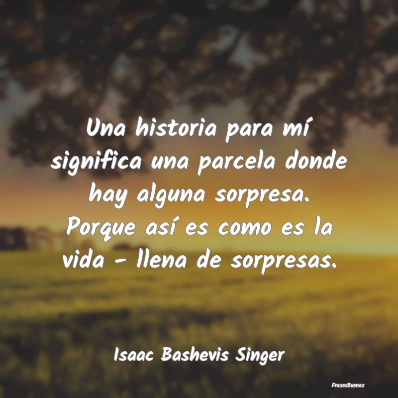 17 frases inspiradoras de Isaac Bashevis Singer