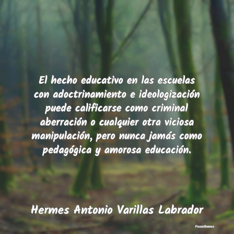 El hecho educativo en las escuelas con adoctrinami...