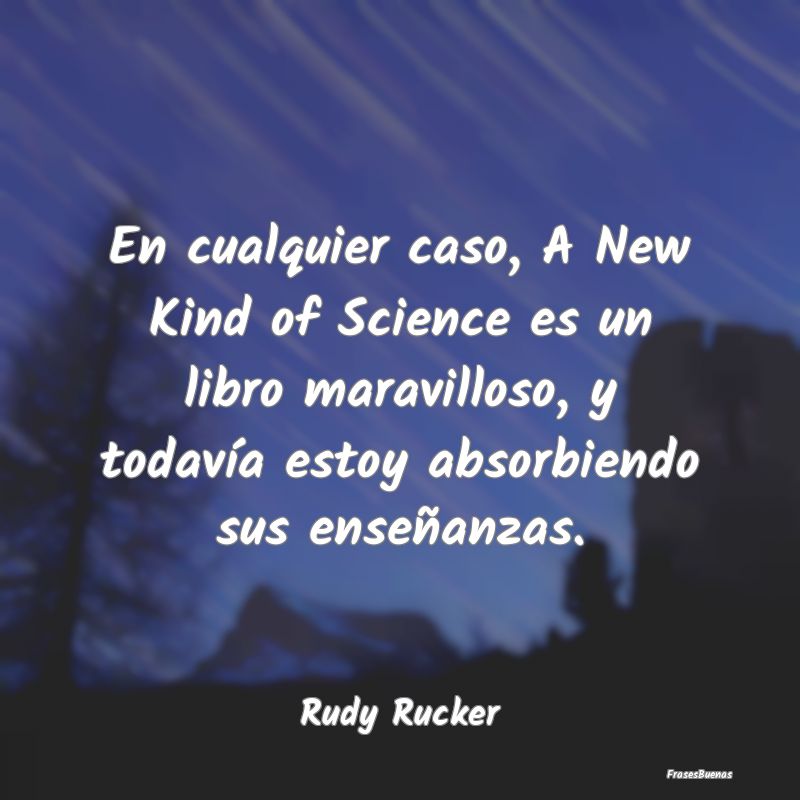 En cualquier caso, A New Kind of Science es un lib...