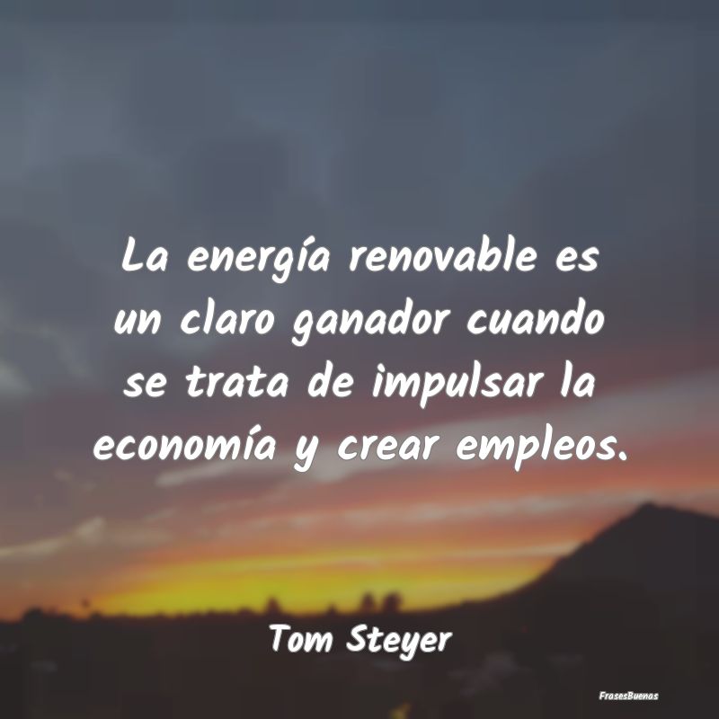 La energía renovable es un claro ganador cuando s...