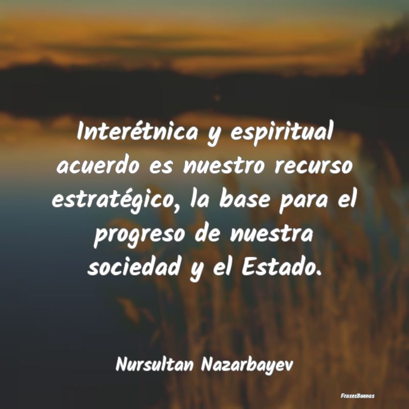 Interétnica y espiritual acuerdo es nuestro recur...