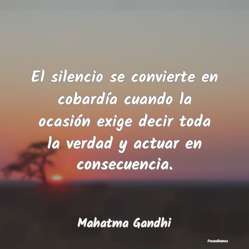 El silencio se convierte en cobardía cuando la oc...