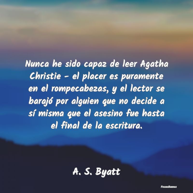 Nunca he sido capaz de leer Agatha Christie - el p...