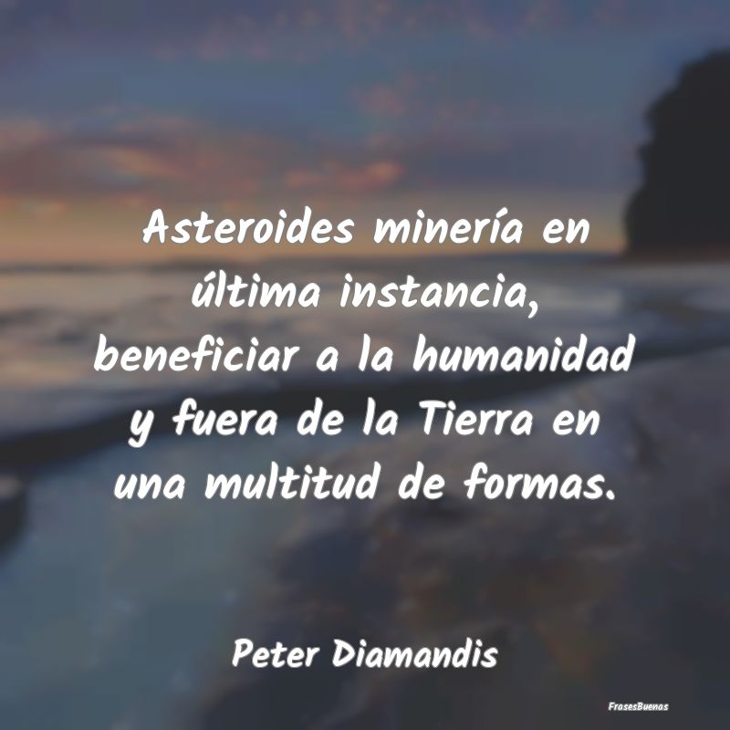 Asteroides minería en última instancia, benefici...