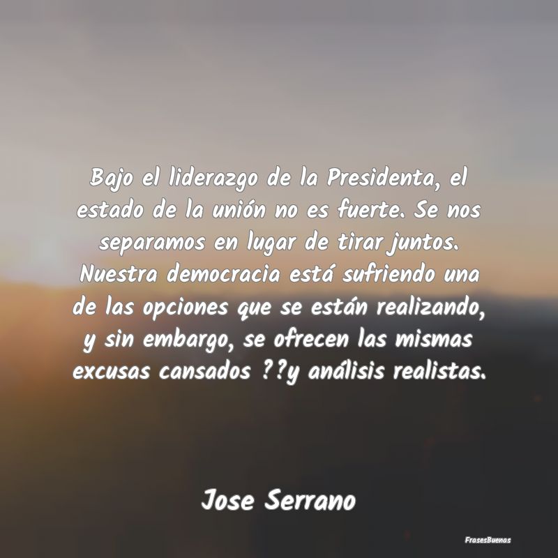 Bajo el liderazgo de la Presidenta, el estado de l...