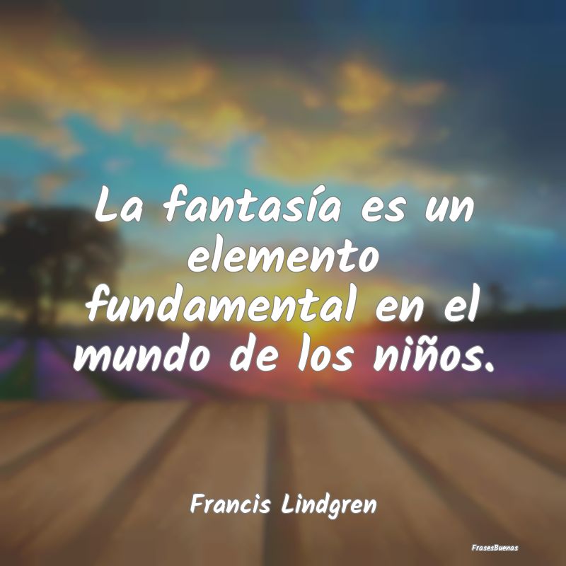 La fantasía es un elemento fundamental en el mund...
