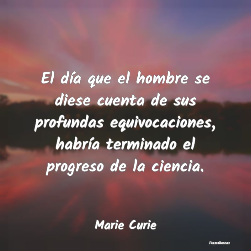 Total 78+ imagen marie curie frases amor - Abzlocal.mx