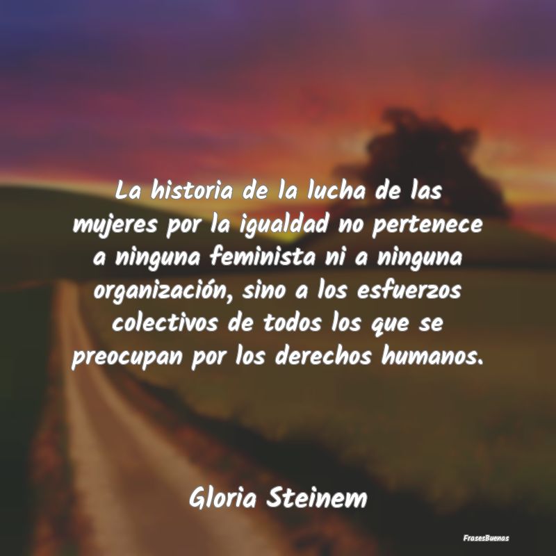 La historia de la lucha de las mujeres por la igua...