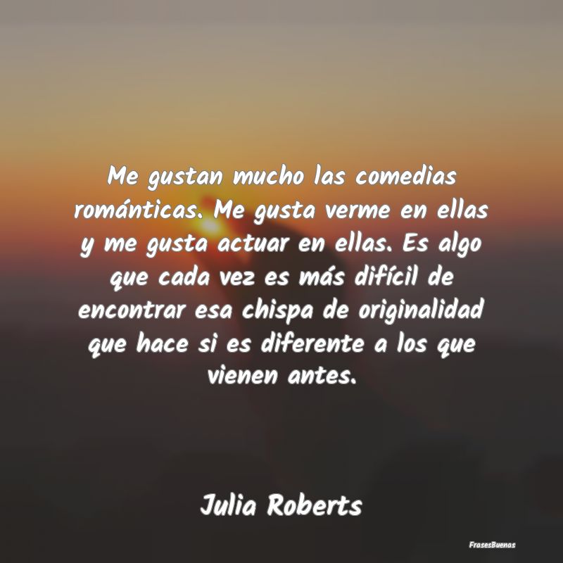 10 frases inspiradoras de Julia Roberts