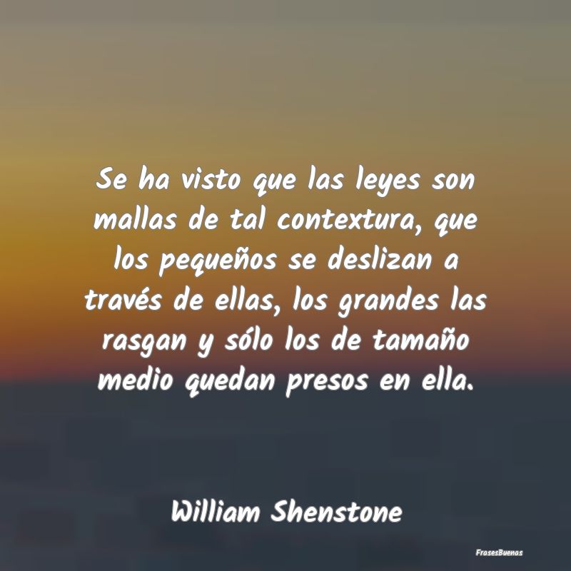 Se ha visto que las leyes son mallas de tal contex...