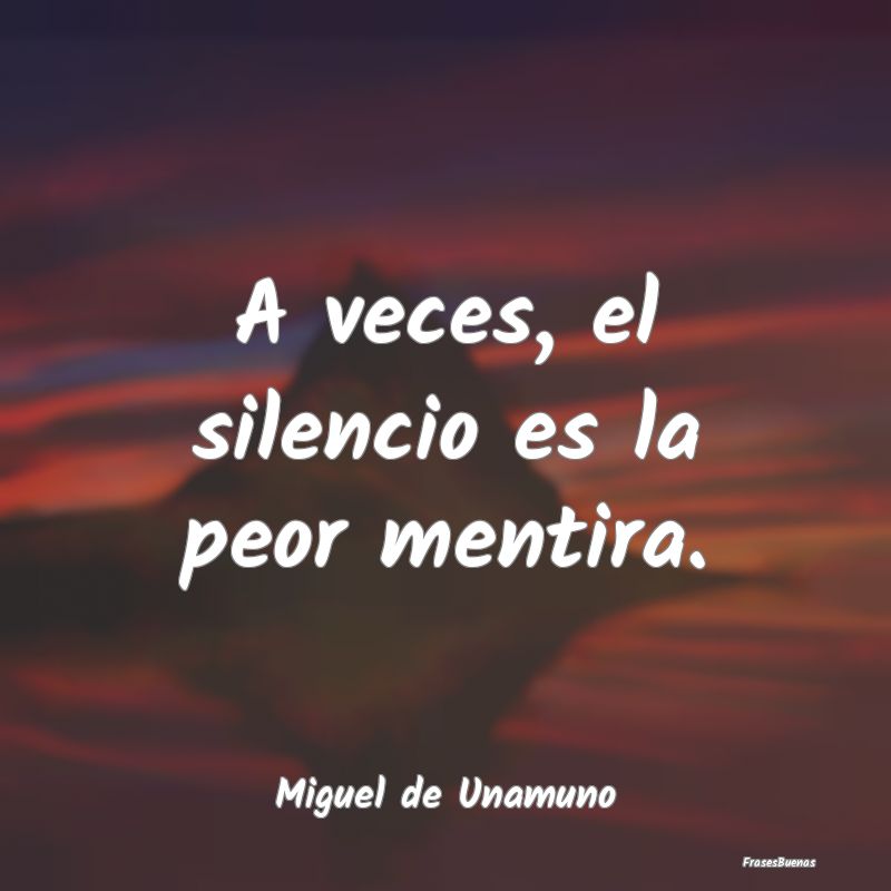 A veces, el silencio es la peor mentira....