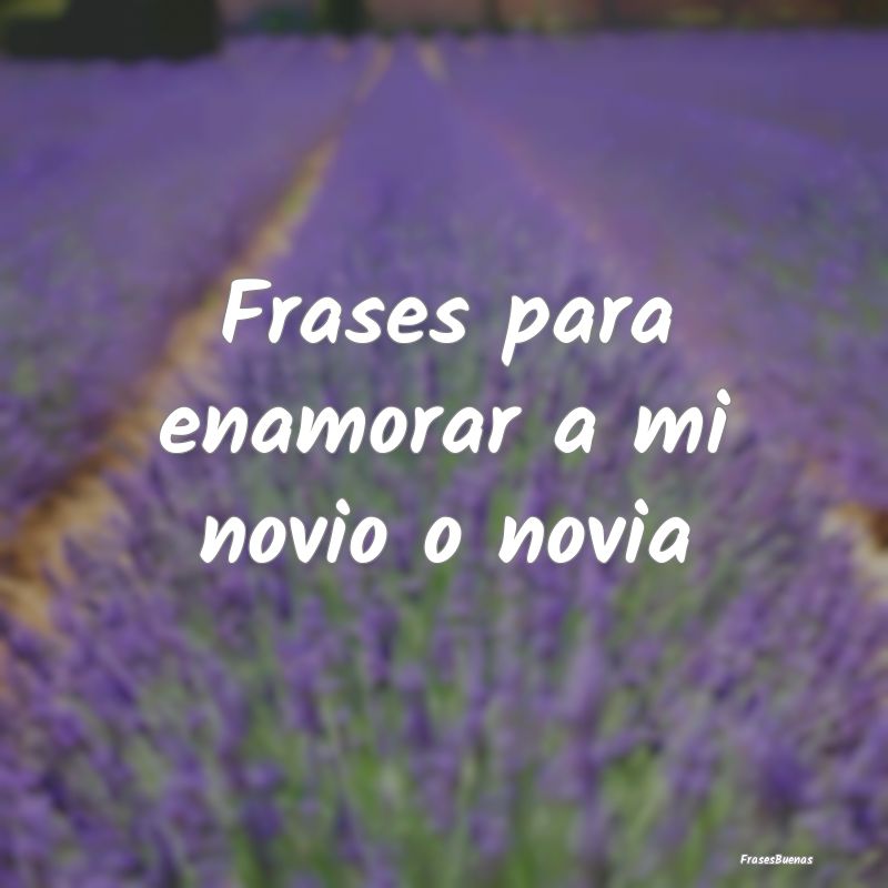 Frases que Enamoran - ...