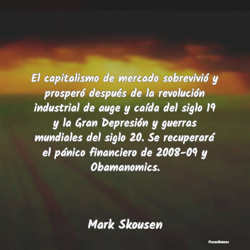 El capitalismo de mercado sobrevivió y prosperó ...