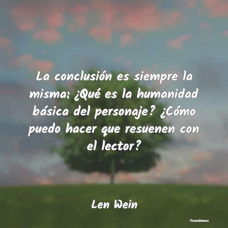 La conclusión es siempre la misma: ¿Qué es la h...