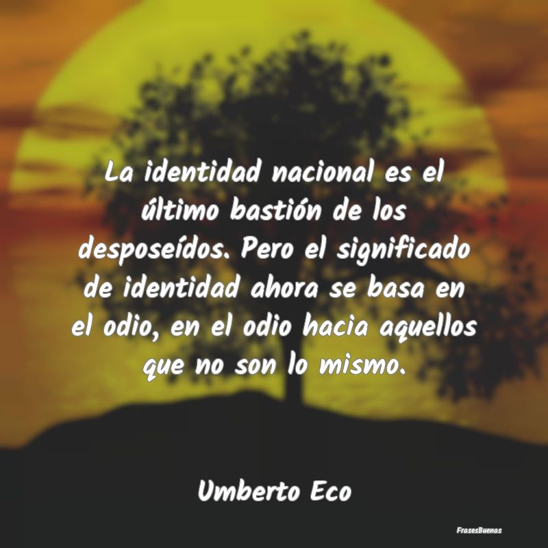 Frases de Umberto Eco - Nada es más fugaz que la forma exterior