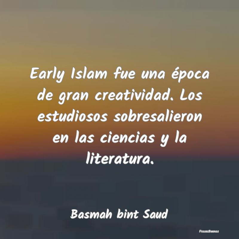 Early Islam fue una época de gran creatividad. Lo...