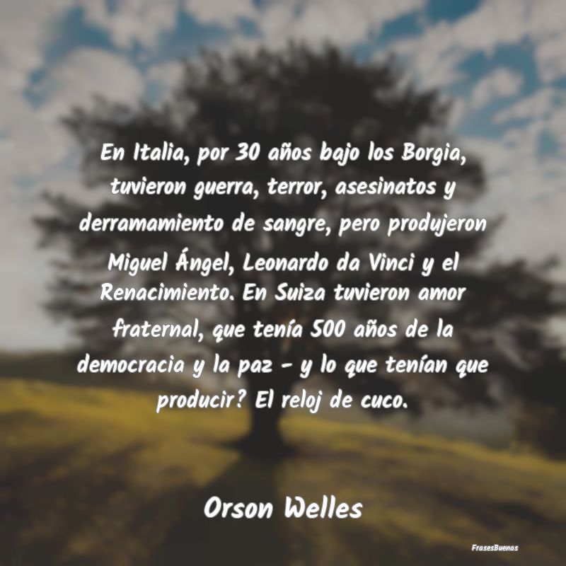 Frases de Orson Welles - Nacemos solos, vivimos solos, morimos so